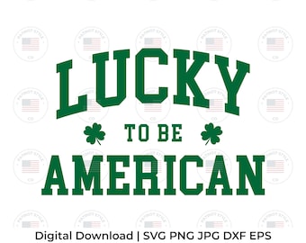 Lucky To Be American, St. Patrick's Day-ontwerp (digitale download)