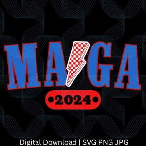 MAGA Lightening Bolt Trump 2024 svg, png, jpg, eps, dxf Patriot Digital Download Graphic for T-Shirts, Mugs, Stickers, and More