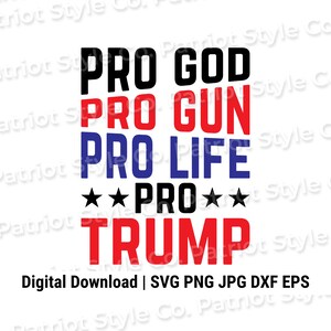 Pro Gud Pro Vapen Pro Liv Pro Trump Design (Digital Nedladdning)