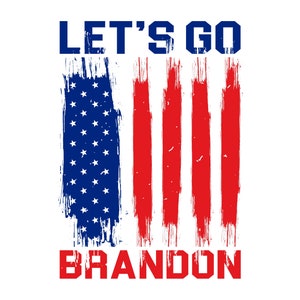 Lets Go Brandon SVG, Let&#39;s Go Brandon Jpg, SVG, Png, Dxf, Eps Digital File, Lets Go Brandon Png, Let&#39;s Go Brandon Tumbler Design for Cricut