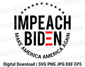 Impeach Biden SVG – Patriotic Digital Design (Download)