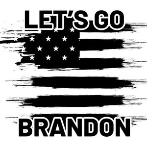 Lets Go Brandon SVG, Let&#39;s Go Brandon Jpg, SVG, Png, Dxf, Eps Digital File, Lets Go Brandon Png, Let&#39;s Go Brandon Tumbler Design for Cricut