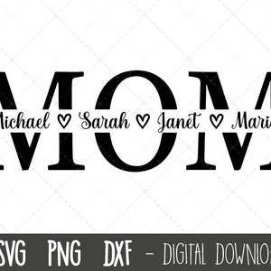 Mom SVG, Mother svg, Mother's Day SVG, mom split name frame svg, mum svg, mom cut file, mom outline, mom png, cricut silhouette svg cut file