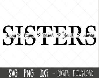Sister SVG, Sibling svg, Sister split name frame svg, Sister cut file, Sister outline svg, sister png dxf, cricut silhouette svg cut file