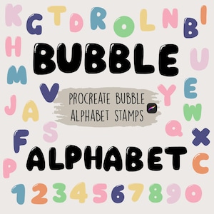 May include: A digital art graphic featuring a bubble alphabet and numbers in various colors. The word "BUBBLE" is in large black letters, with the word "ALPHABET" below. The text "PROCREATE BUBBLE ALPHABET STAMPS" is also included.
