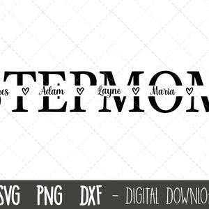 Stepmom SVG, Stepmother svg, Mother&#39;s Day SVG, stepmom split name frame svg, mom svg, stepmom cut file, mom cricut silhouette svg cut file