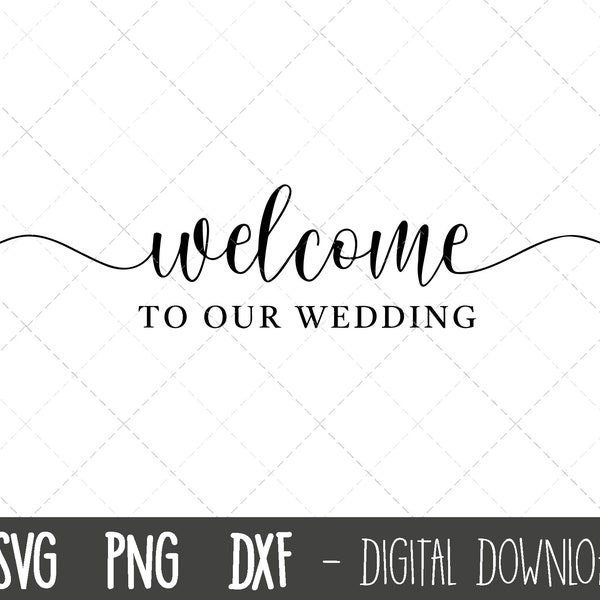 Welcome To Our Wedding SVG, Wedding Welcome Sign svg, Door Hanger Svg, Wedding sign svg, Cricut silhouette cut file