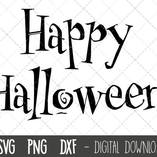 Happy Halloween svg file, happy halloween digital download, halloween svg, halloween png, dxf, halloween cricut silhouette svg cutting file