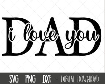 Dad SVG, Father svg, Father's Day SVG, dad split name frame svg, dad cut file, dad outline, dad i love you, cricut silhouette svg cut file