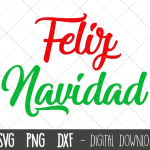 Christmas SVG, Feliz Navidad SVG, Spanish Merry Christmas Svg, Christmas Clip Art, Navidad Cut Files, Cricut, Xmas Silhouette Cut File