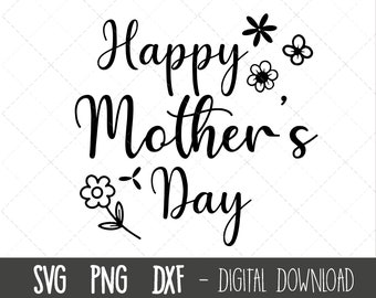 Bonne fête des mères SVG, fête des mères svg, fête des mères png, clipart de la fête des mères, fichier coupé de la fête des mères, fichier de coupe de la mère cricut silhouette svg