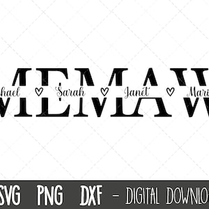May include: Black and white graphic design with the word "MEMAW" in large, bold letters. The names "Michael", "Sarah", "Janet", and "Maria" are written in smaller letters below the word "MEMAW".