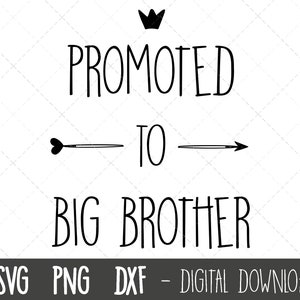 Gepromoveerd tot grote broer SVG, grote broer, peuter t-shirt svg, nieuwe grote broer svg, nieuwe baby svg, grote broer cricut silhouet svg gesneden bestand