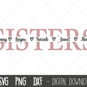 Sister SVG, Sibling svg, Sister split name frame svg, Sister cut file, Sister outline svg, sister png dxf, cricut silhouette svg cut file