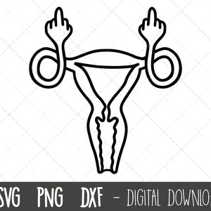 Uterus SVG, My uterus my choice svg, uterus middle finger svg, pro choice svg clipart, feminist svg, uterus cricut silhouette svg cut file