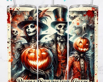 People Give Me the Creeps Halloween Tumbler Wrap PNG | Funny Skeleton Pumpkin Ghost Design | 20oz Skinny Sublimation Wrap | Digital Download