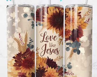 Love Like Jesus Fall Floral 20oz | Digital Tumbler Wrap | Sublimation Design| Png| Commercial Use