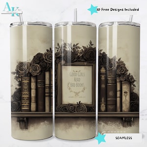 Good Girls Read Bad Books BookTok Book Lover 20 oz Skinny PNG Sublimation Skinny Straight Tumbler Wrap Bundle Digital Download