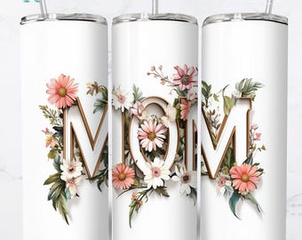 Diseño floral para mamá, envoltura para vaso de 20 oz con sublimación digital, envoltura para vaso de regalo para el Día de la Madre, envoltura para vaso floral PNG para mamá