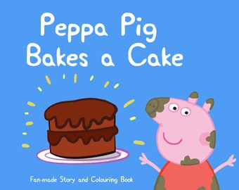 Peppa Pig bakt een taart! Een door fans gemaakt 2-in-1 kinderboek en kleurboek voor kinderen