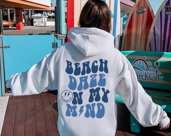 Beach daze on my mind hoodie, preppy y2k white hoodie, positive cute sweatshirt, aesthetic pinterest gildan hoodie, back print hoodie
