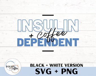 Insulin Dependent Svg Png, Diabetes Awareness Svg Png, Type 1 Diabetes T1D Awareness Cricut Silhouette Sublimation Design for tshirts mugs