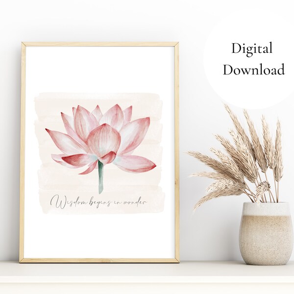 Wisdom Begins in Wonder Lotus Flower Print | Watercolor Flower Artwork | Minimal Artwork | Inspirational Quote Artwork | Meditation Room Art