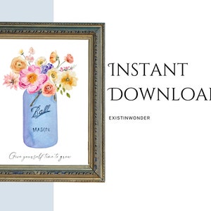 Time To Grow Floral Print | Mason Jar Design | Farmhouse Design | Inspirational Quote Print | Floral Nursery Print | Home Decor