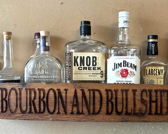 Cigar, Bourbon and Bullshit Area Bourbon Shelf.   Free shipping