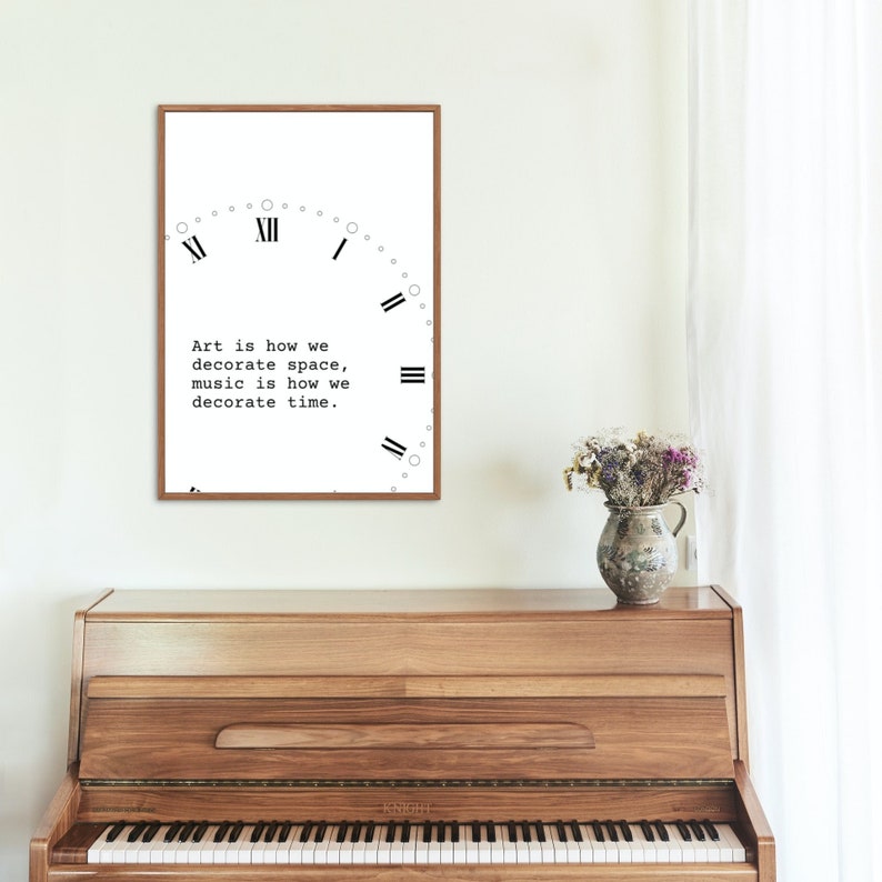 Art is How We Decorate Space, Music is How We Decorate Time Poster