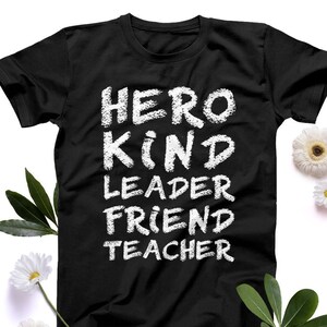 Friend Teacher Gift, School Teacher Gift, Teachers Day Gift, Highschool Teacher, College Teacher Gift, Leader Teacher Gift, Best Teacher Tee