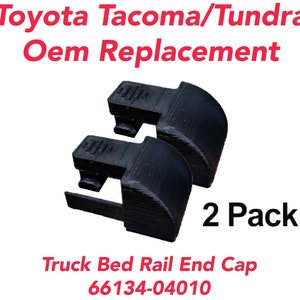 2 Pack Replacement Toyota Tacoma/Tundra Bed Rail End Cap Model: 66134-04010