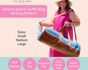 Serena Sports Duffle Bag Sewing Pattern: 3 Sizes, Video Tutorial (PDF Pattern, Projector Files)