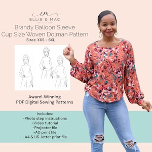 May include: A digital sewing pattern for a Brandy Balloon Sleeve Cup Size Woven Dolman pattern. The pattern includes photo step instructions, a video tutorial, projector file, AO print file, and A4 & US-letter print file. The pattern is available in sizes XXS-6XL.