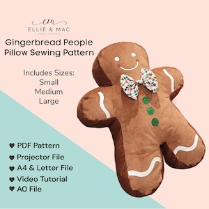 May include: A brown gingerbread man pillow with white icing details, a plaid bow tie, and green sequin buttons. The image includes text: "Gingerbread People Pillow Sewing Pattern" and "Includes Sizes: Small, Medium, Large."