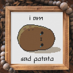 I am Sad Potato, English Version, Cross Stitch Pattern, PDF Pattern, Instant Download, Subversive Cross Stitch