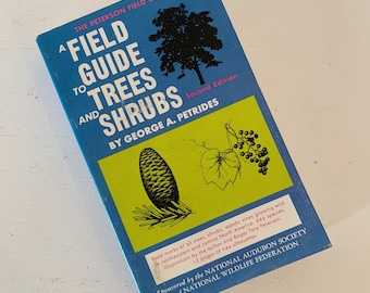 A Field Guide to Trees and Shrubs, Roger Tory Peterson 1972 Paperback