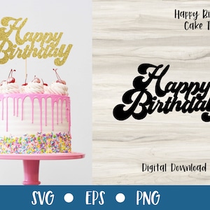 Groovy Happy Birthday Cake Topper | SVG Files for Cricut | Celebration | Birthday Parties | Commercial Use