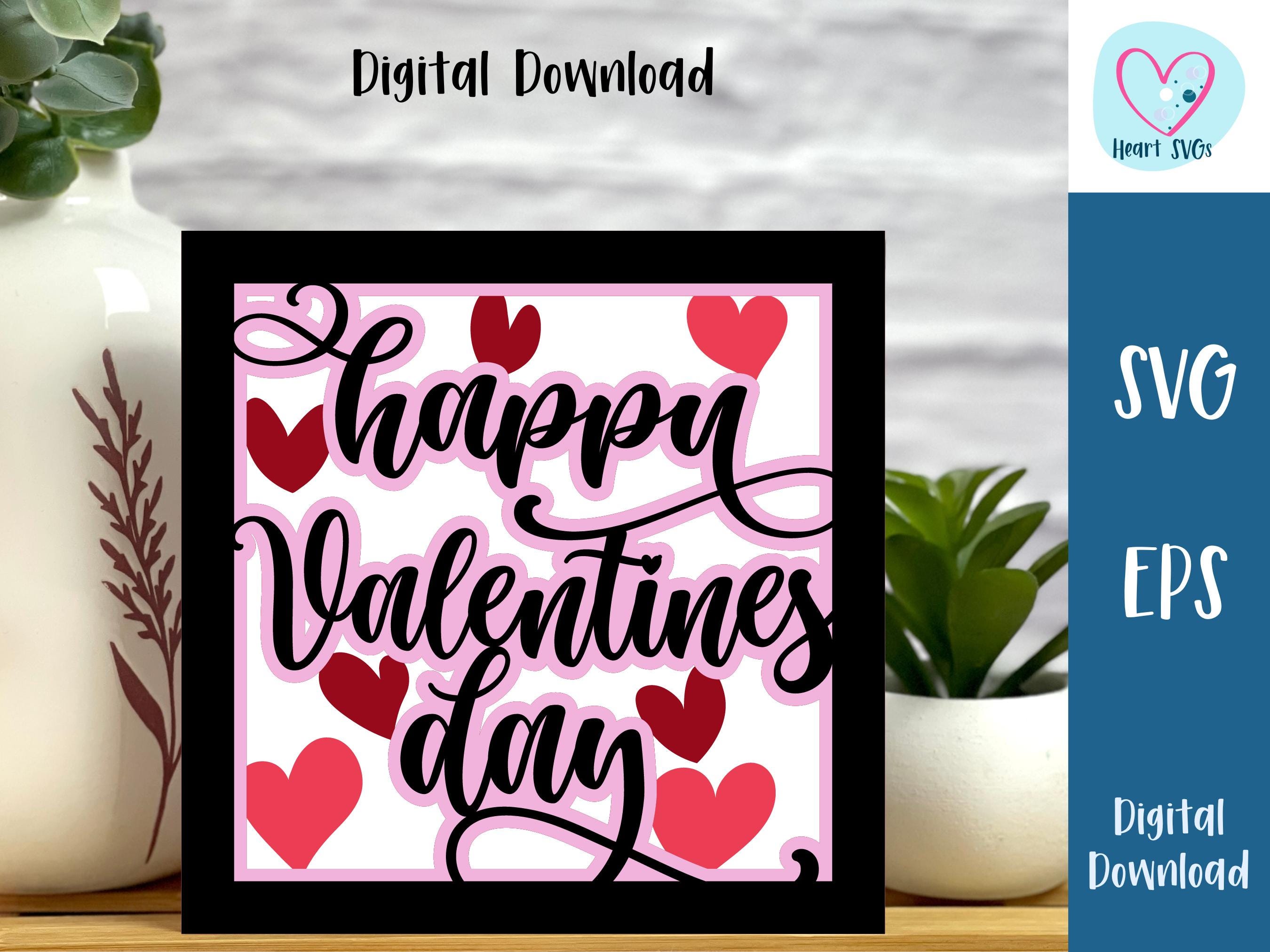 Happy Valentines Day Card SVG | Love Celebrations | Layered SVG ...