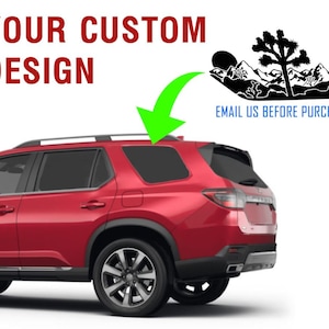 Your Custom Design Quarter Panel vinyl decal sticker for 2023 2024 Honda Pilot 3rd window