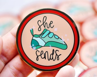 She Sends ~ Climbing Enamel Pin