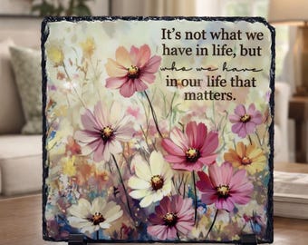 Floral Inspirational Quote Slate Rock – Inspirational Home Decor Gift