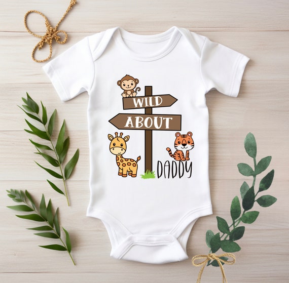 Wild About Daddy, Baby Clothes, Baby Gift, Baby Shower Gift, Cute