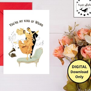 Tarjeta de San Valentín IMPRIMIBLE DIGITAL, Raro, pareja vintage bailando, música, peculiar, Tarjeta de aniversario, para él para ella