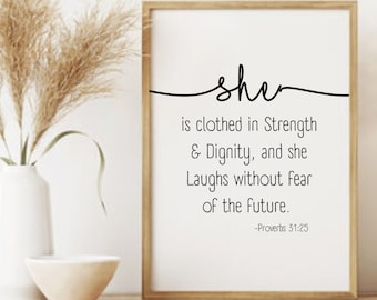 Proverbs 31:25 She is clothed in Strength 8"x10 Print| Wall Art, Religious Faith Christian Wall Decor (DIGITAL PRODUCT)