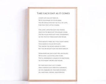 Take It As It Comes -New Mother's Poem| Postpartum| Anxiety, Depression Fear| Grief Poem| Newborn Mother| Mother's Day Gift| BreastFeeding