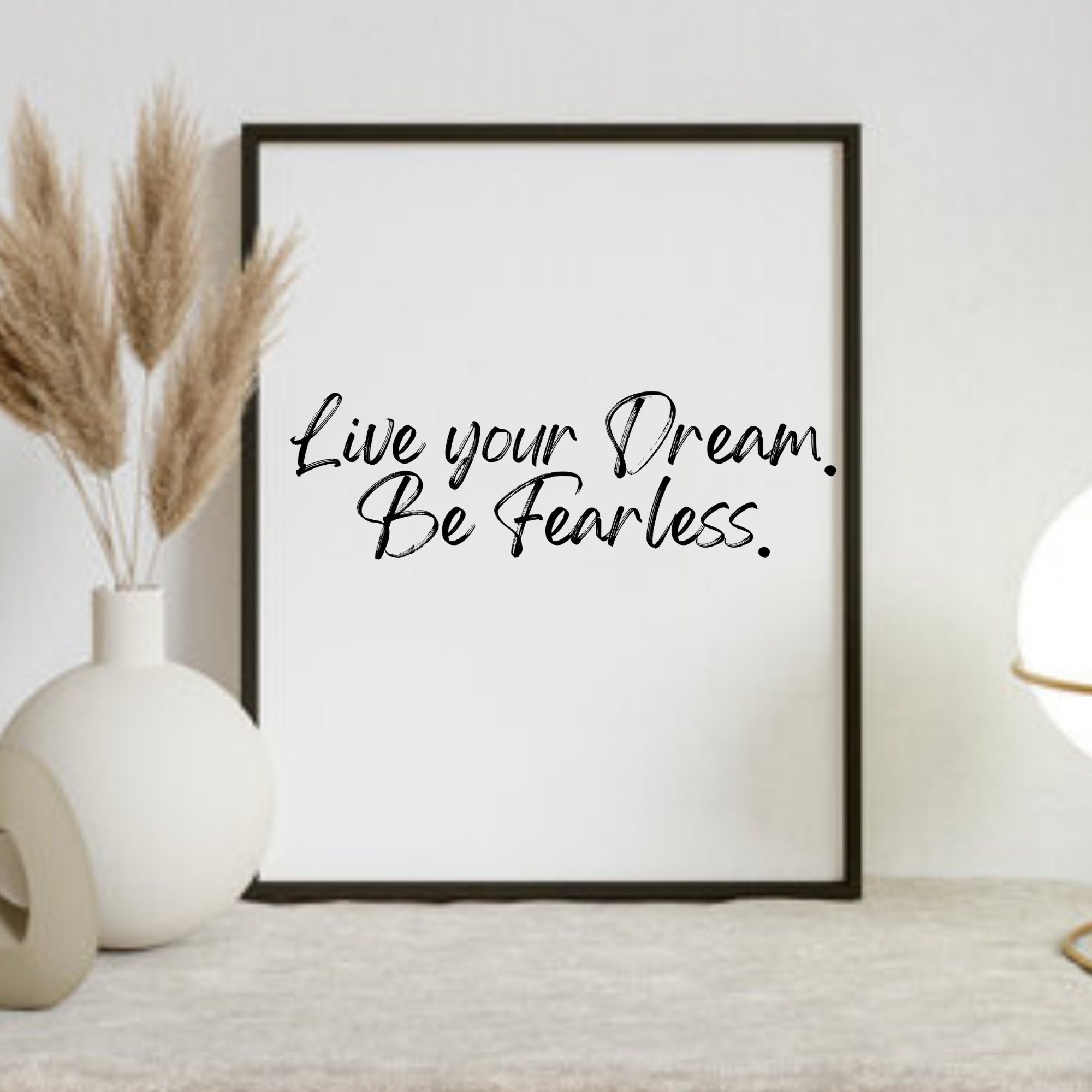 Live Your Dream Be Fearless Printable, Motivational quotes, Printable wall  art, Instant Download, Inspirational Sayings