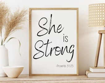 She is Strong 8"x10" Print| Proverbs 31:25 Wall Art, Religious Christian Art