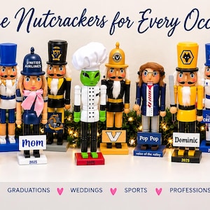 May include: A collection of fifteen diverse, hand-painted wooden nutcrackers arranged in a row. The figures feature various uniforms, costumes, and themes, including a chef, sports players, and characters. Text reads: Unique Nutcrackers for Every Occasion.