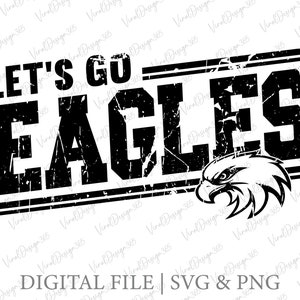 Let&#39;s Go Eagles Mascot Png, Eagles Mascot Svg, Digital Download, Football Svg, School Spirit Svg, Cricut Cut File, Team Svg, Silhouette